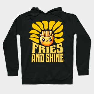 Fries And Shine Hoodie